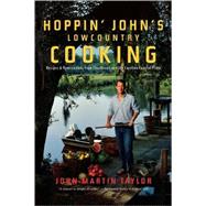 Hoppin' John's Lowcountry Cooking : Recipes and Ruminations from Charleston and the Carolina Coastal Plain