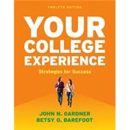 Your College Experience 12e & LaunchPad for Your College Experience (6 Month Access)