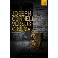 Joseph Cornell Versus Cinema