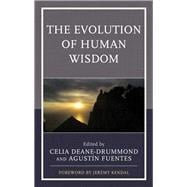 The Evolution of Human Wisdom