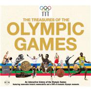 The Treasures of the Olympic Games An Interactive History of the Olympic Games
