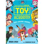 Toy Academy: Some Assembly Required (Toy Academy #1) Some Assembly Required