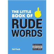 The Little Book of Rude Words