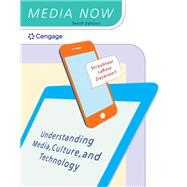 Media Now: Understanding Media, Culture, and Technology