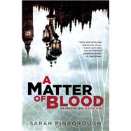 A Matter of Blood The Forgotten Gods: Book One
