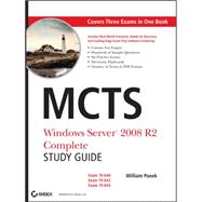MCTS Windows Server 2008 R2 Complete Study Guide (Exams 70-640, 70-642 and 70-643)