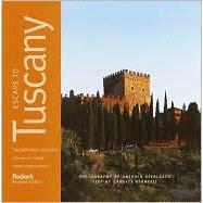 Escape to Tuscany : The Definitive Collection of One-of-a Kind Travel Experiences