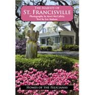 The Majesty of St. Francisville