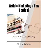 Article Marketing a New Vertical