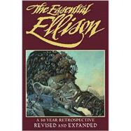 The Essential Ellison: A 50 Year Retrospective