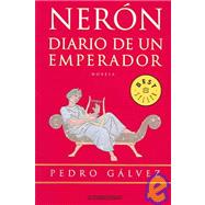 Neron, Diario de un Emperador / Neron, Diary of an Emperor