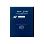 Linear Algebra: Modules for Interative Learning Using Maple : Preliminary Version : Updated