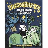 Dragonbreath #8 Nightmare of the Iguana