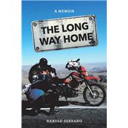 The Long Way Home A Memoir