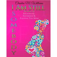 I Am Still Somebody