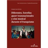 Diferentes. Estrellas queer transnacionales Y cine musical durante el franquismo