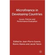 Microfinance in Developing Countries Issues, Policies and Performance Evaluation