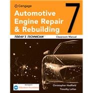 Today’s Technician: Automotive Engine Repair & Rebuilding, Classroom Manual and Shop Manual