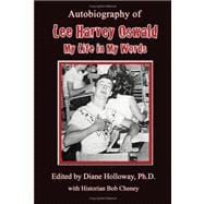 Autobiography of Lee Harvey Oswald