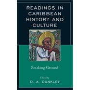 Readings in Caribbean History and Culture Breaking Ground