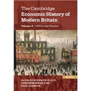 The Cambridge Economic History of Modern Britain