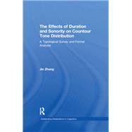 The Effects of Duration and Sonority on Countour Tone Distribution: A Typological Survey and Formal Analysis