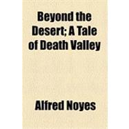 Beyond the Desert: A Tale of Death Valley