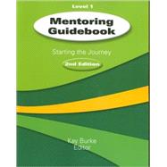 Mentoring Guidebook Level 1; Starting the Journey