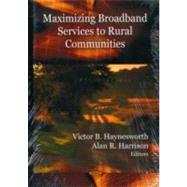 Maximizing Broadband Services to Rural Communities