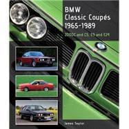 BMW Classic Coupes 1965-1989 2000C and CS, E9 and E24