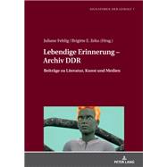 Lebendige Erinnerung – Archiv DDR