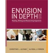 Envision in Depth : Reading, Writing, and Researching Arguments