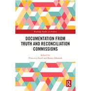 Documentation from Truth and Reconciliation Commissions