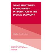 Game Strategies for Business Integration in the Digital Economy