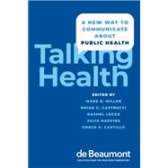 Talking Health A New Way to Communicate about Public Health
