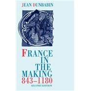 France in the Making 843-1180