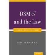 DSM-5® and the Law Changes and Challenges