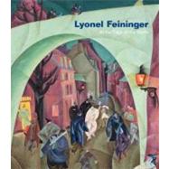 Lyonel Feininger : At the Edge of the World