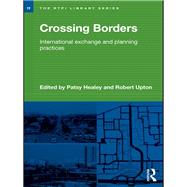 Crossing Borders: International Exchange and Planning Practices