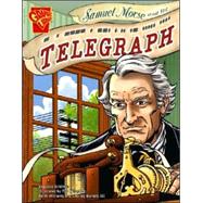 Samuel Morse and the Telegraph