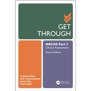 Get Through MRCOG Part 3: Clinical Assessment, Second Edition