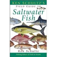 Ken Schultz's Field Guide to Saltwater Fish