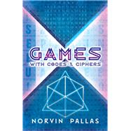 Games With Codes & Ciphers