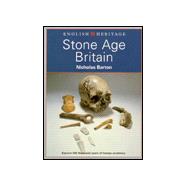 Stone Age Britain (English Heritage Series)