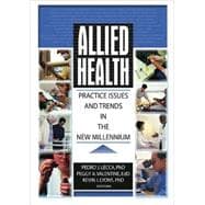 Allied Health: Practice Issues and Trends into the New Millennium