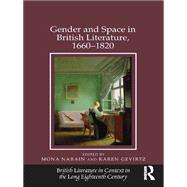 Gender and Space in British Literature, 1660û1820