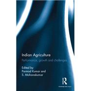 Indian Agriculture: Performance, growth and challenges. Essays in honour of Ramesh Kumar Sharma