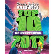 Uncle John's Presents Top 10 of Everything 2017
