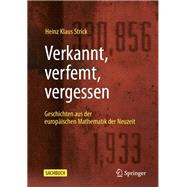 Verkannt, verfemt, vergessen
