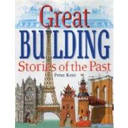 Great Building Stories of the Past